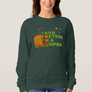 Halloween BRUH TUT, ICH BIN PUMPKIN-Fall Sweatshirt