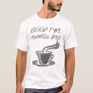 Halloween Coffee Latte Funny - Bluttyp Pumpkin T-Shirt