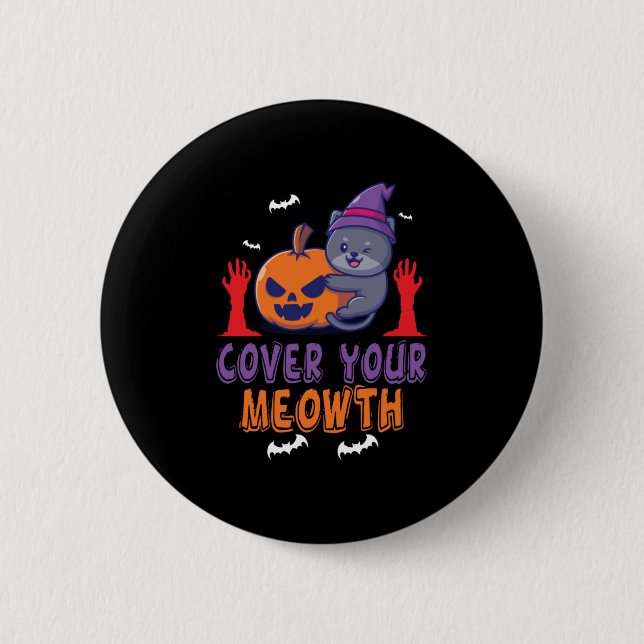 Halloween Cover Your Mewth Geburtstag Button (Vorderseite)