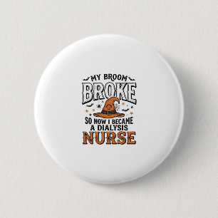 Halloween-Dialyse-Krankenschwester-Hexenbesen-zerb Button
