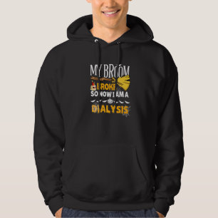 Halloween-Dialyse Mein Besen ist kaputt, also bin Hoodie