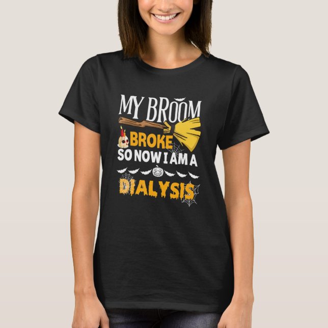 Halloween Dialyse mein Zimmer brach, jetzt bin ich T-Shirt (Vorderseite)