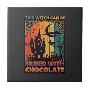 Halloween Diese Hexe kann mit Schokolade bestochen Fliese