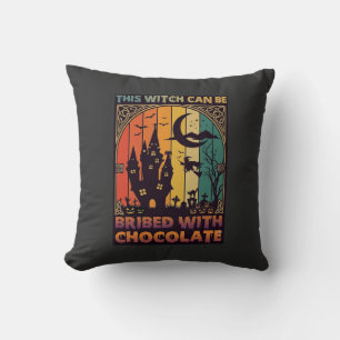 Halloween Diese Hexe kann mit Schokolade bestochen Kissen