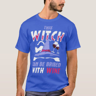 Halloween dieser Hexe kann mit Wein 4077 bestochen T-Shirt