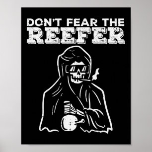 Halloween Dont Fear Reefer Grim Sensenmann Funny C Poster