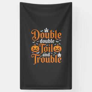 Halloween Double Double Toil and Trouble_1 Banner