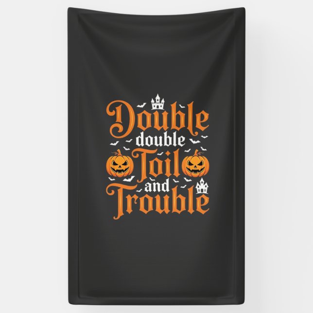 Halloween Double Double Toil and Trouble_1 Banner (Vertikal)