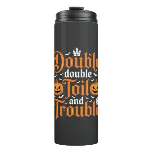 Halloween Double Double Toil and Trouble_1 Thermosbecher