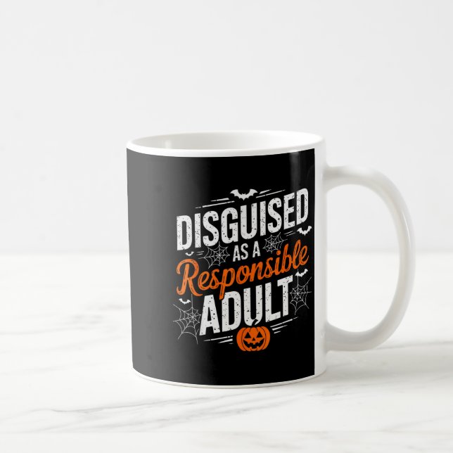 Halloween Dressed Up As A Resnsible Adult  Kaffeetasse (Rechts)