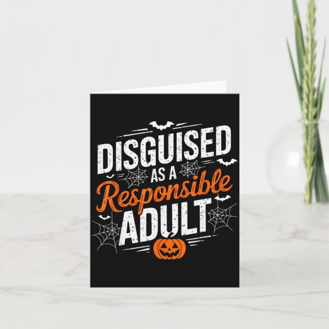 Halloween Dressed Up As A Resnsible Adult  Karte (Vorderseite)