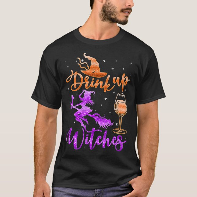 Halloween Drink Up Witches Costumes Wine Lovers Ha T-Shirt (Vorderseite)