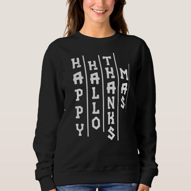 Halloween Erntedank Weihnachten Funny Typografie Sweatshirt (Vorderseite)