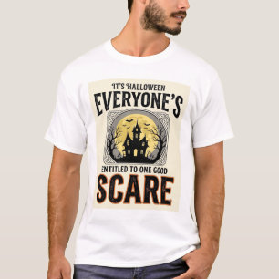 Halloween Erschrecke Jeden Anspruchsvoll Gruselig  T-Shirt