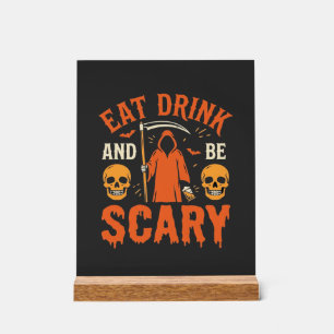 Halloween Essen Trinken Sei Gruseliger Sensenmann  Acrylschild