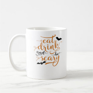 Halloween Essen Trinken Und Sei Gruselig Kreative Kaffeetasse