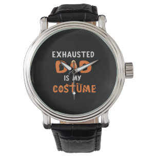 Halloween Exhausted Dad is My Costume Birthday Armbanduhr