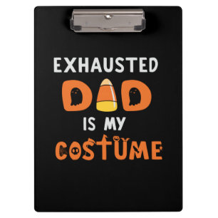 Halloween Exhausted Dad is My Costume Birthday Klemmbrett