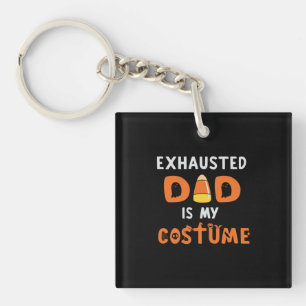 Halloween Exhausted Dad is My Costume Birthday Schlüsselanhänger