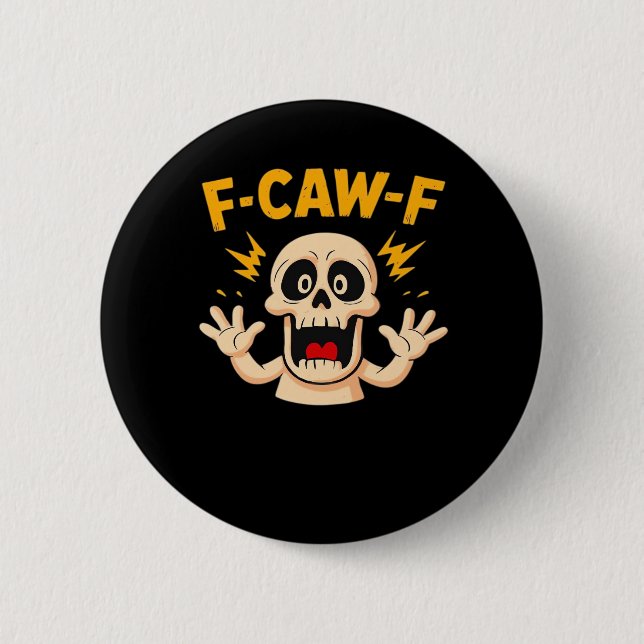 Halloween F-Caw-F Skull Button (Vorderseite)