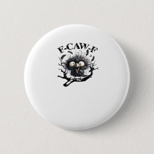 Halloween F-Caw-F Vogel Cool Einzigartig Button