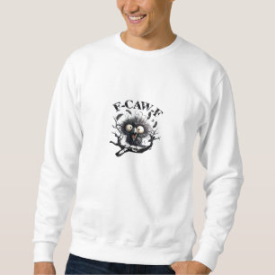 Halloween F-Caw-F Vogel Cool Einzigartig Sweatshirt