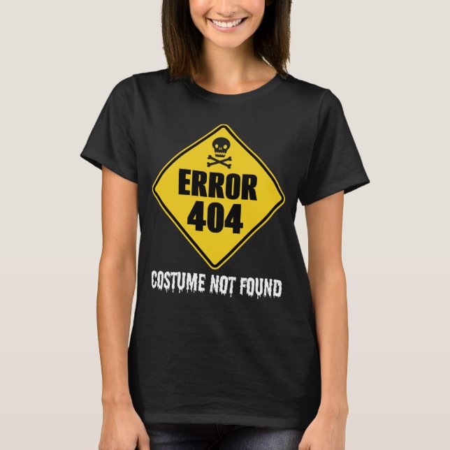 Halloween-Fehler 404 Kostüm wurde nicht gefunden T-Shirt (Vorderseite)