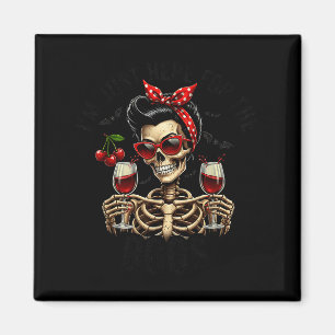 Halloween Frauen Ich bin nur hier für die Buh-Wine Magnet