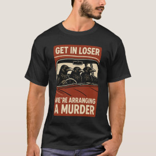 Halloween Funny Mord Crows Retro geht in Loser T-Shirt