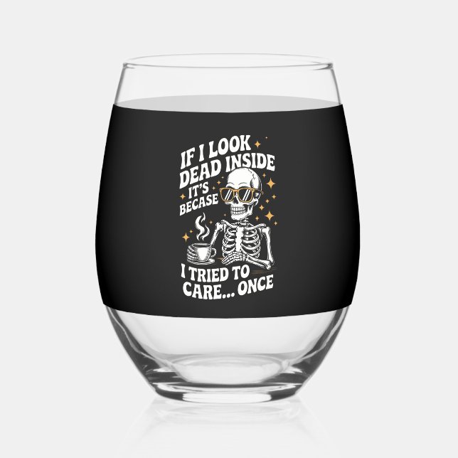 Halloween Funny Sarcastic Dead Inside Weinglas Ohne Stiel (Vorderseite)