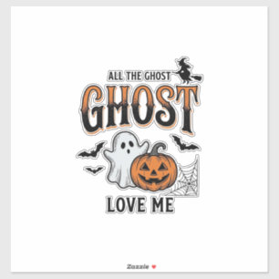 Halloween-Geist Alle Geister lieben mich Lustig Vi Aufkleber