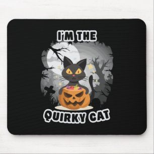 Halloween-Geschenk Ich bin die Katze zum Geburts Mousepad