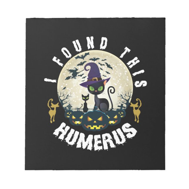 Halloween-Geschenk | Ich habe diesen Humerus Gebur Notizblock (Vorderseite)