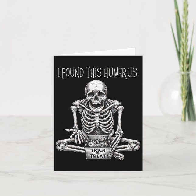 Halloween Geschenke Skelett fand ich diesen Humeru Karte (Vorderseite)