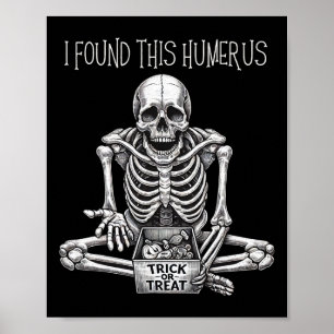 Halloween Geschenke Skelett fand ich diesen Humeru Poster