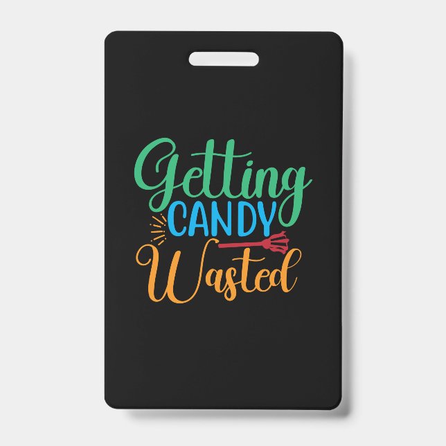 Halloween Getting Candy Wasted Birthday Ausweis (Vorderseite)