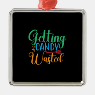Halloween Getting Candy Wasted Birthday Ornament Aus Metall