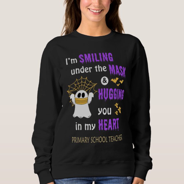 Halloween Ghost  Primary School Teacher Saying Sweatshirt (Vorderseite)