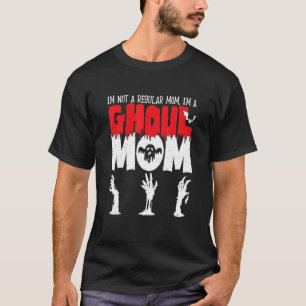 Halloween Ghoul Ich bin keine normale Mama T-Shirt
