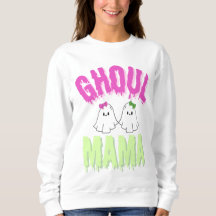 Halloween Ghoul MaMa Sweatshirt
