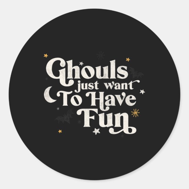Halloween Ghouls Wollte einfach Spaß zu haben Runder Aufkleber (Vorderseite)