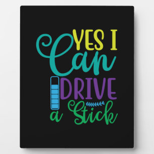 Halloween Gift Yes I Can Drive A Stick Fotoplatte