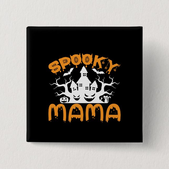 Halloween Gruseliger Mama Geburtstag Button (Vorderseite)