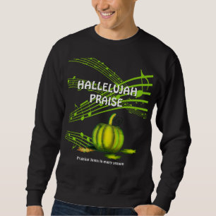 Halloween HALLELUJAH PRAISE Christliches Sweatshir Sweatshirt