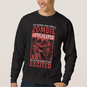 Halloween Hardest Teil über die Zombie-Apokalypse Sweatshirt