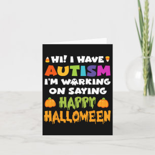 Halloween hat Autismus kann kein glückliches Hallo Karte