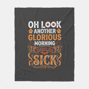 Halloween Herrlicher Morgen Macht Mich Krank Desig Fleecedecke