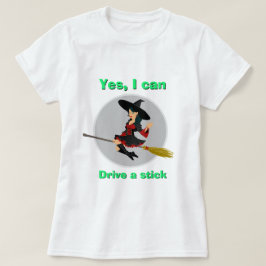 Halloween Hexe JA, ICH KANN EINEN STICK-T - Shirt 