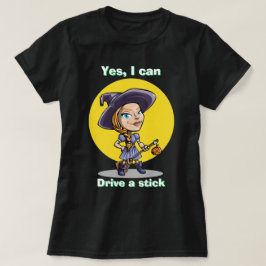 Halloween Hexe JA, ICH KANN EINEN STICK-T - Shirt 