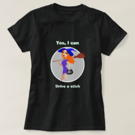 Halloween Hexe JA, ICH KANN EINEN STICK-T - Shirt 